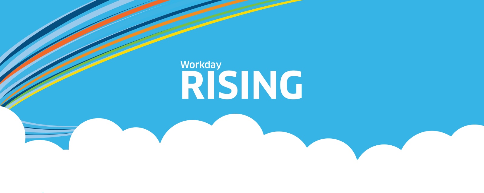 Workday Rising Daily to Workday Rising Workday US