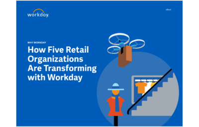 How Five Retail Organizations Are Transforming with Workday eBook.