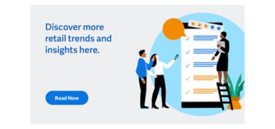 A hyperlinked illustration; Discover more retail trends and insights here.