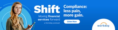 Shift, Moving Financial Services Forward, a Workday podcast series; listen now.